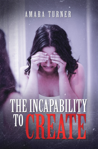 Imagen de portada: The Incapability to Create 9781663209511