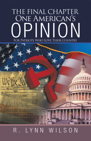 Cover image: The Final Chapter         One American’s Opinion 9781663209764
