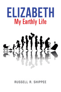 Cover image: Elizabeth My Earthly Life 9781663210067