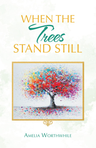 Cover image: When the Trees Stand Still 9781663212528