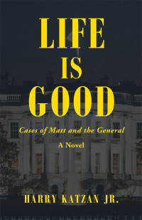 Cover image: Life Is Good 9781663213488