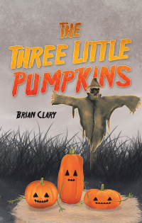 Imagen de portada: The Three Little Pumpkins 9781663213723