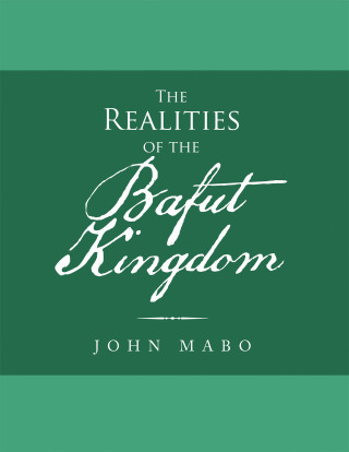 Imagen de portada: The Realities of the Bafut Kingdom 9781663214768