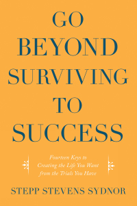 Cover image: Go Beyond Surviving to Success 9781663214898