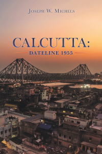 Imagen de portada: Calcutta: Dateline 1955 9781663215215
