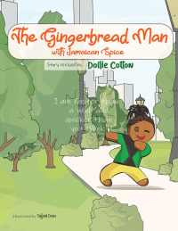 Imagen de portada: The Gingerbread Man with Jamaican Spice 9781663215482