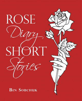 Imagen de portada: Rose Diary Short Stories 9781663216724