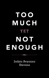 Cover image: Too Much yet Not Enough 9781663217868