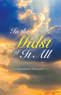 Cover image: In the Midst of It All 9781663218131