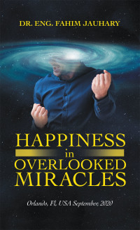 Cover image: Happiness in Overlooked Miracles 9781663218469