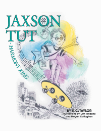 Cover image: Jaxson Tut Harmony King 9781663218773