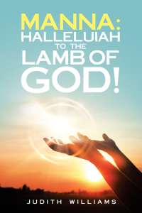 Cover image: Manna: Halleluiah to the Lamb of God! 9781663218841