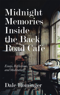 Cover image: Midnight Memories Inside the Back Road Café 9781663219039