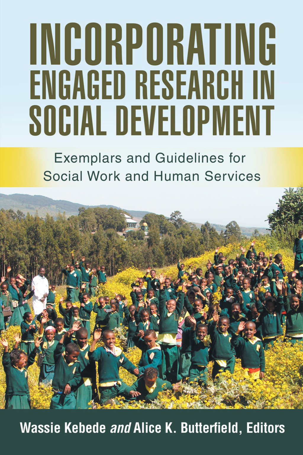 Incorporating Engaged Research in Social Development Exemplars and Guidelines for Social Work and Human Services