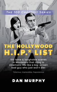 Cover image: The Hollywood H.I.P.* List 9781663220608