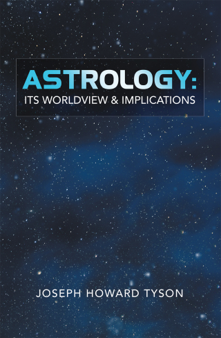 Imagen de portada: Astrology:  Its Worldview & Implications 9781663222145
