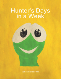 Imagen de portada: Hunter’s Days in a Week 9781663222589