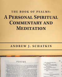 Cover image: The Book of Psalms: a Personal Spiritual Commentary and Meditation 9781663223937