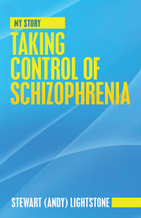 Cover image: Taking Control of Schizophrenia 9781663227300