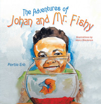 Imagen de portada: The Adventures of Johan and Mr. Fishy 9781663227676