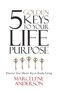 Cover image: 5 Golden Keys to Your Life Purpose 9781663229090