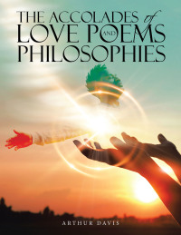 Omslagafbeelding: The Accolades of Love Poems and Philosophies 9781663230119