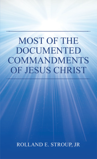 Imagen de portada: Most of the Documented Commandments of Jesus Christ 9781663231765
