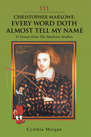 Cover image: Christopher Marlowe: Every Word Doth Almost Tell My Name 9781663233349
