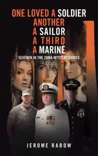 Cover image: One Loved a Soldier: Another, a Sailor, a Third, a Marine 9781663234681