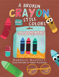 表紙画像: A Broken Crayon Still Colors 9781663235039