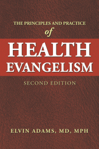 Cover image: The Principles and Practice  of Health Evangelism 9781663235909