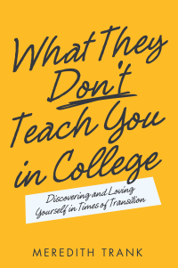 Omslagafbeelding: What They Don't Teach You in College 9781663236005