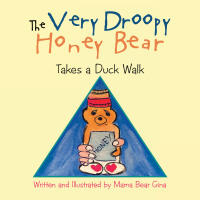 表紙画像: The Very Droopy Honey Bear 9781663237552