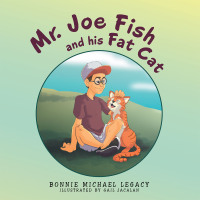 Cover image: Mr. Joe Fish and His Fat Cat 9781663239396