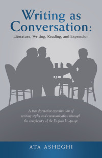 Cover image: Writing as Conversation: Literature, Writing, Reading, and Expression 9781663242433