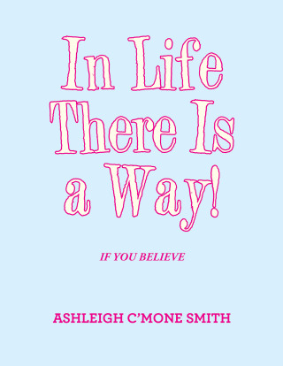 Cover image: In Life There Is a Way! 9781663243461