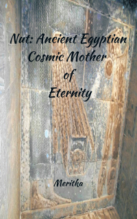 Imagen de portada: Nut: Ancient Egyptian Cosmic Mother of Eternity 9781663244918