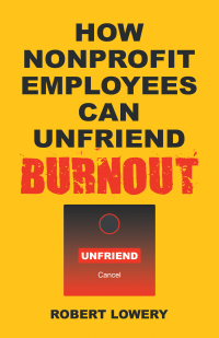 Titelbild: How Nonprofit Employees Can Unfriend Burnout 9781663245458