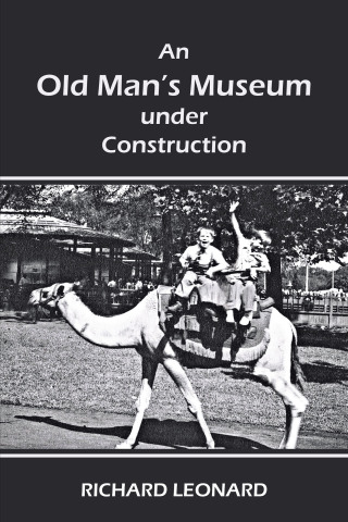 Imagen de portada: An Old Man’s Museum Under Construction 9781663246264