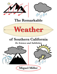 表紙画像: The Remarkable Weather of Southern California 9781663246363