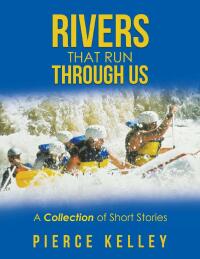 Cover image: Rivers That Run Through Us 9781663247148