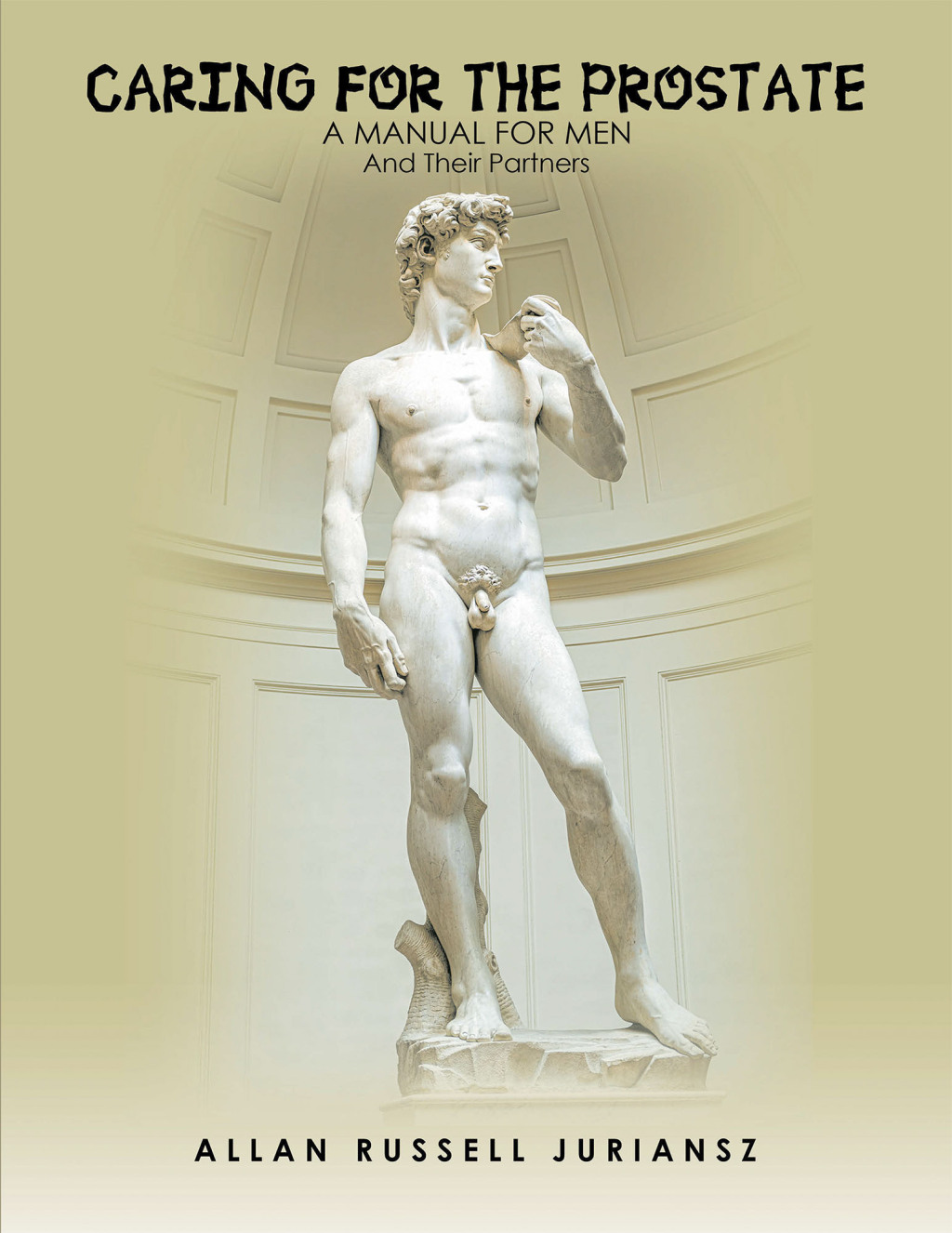 Caring for the Prostate A Manual for Men and Their Partners
