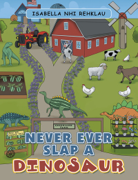 表紙画像: Never Ever Slap a Dinosaur 9781663248312