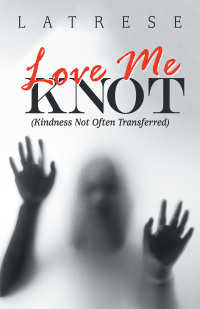 Cover image: Love Me Knot 9781663248732