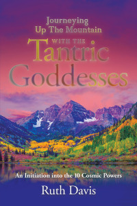 Omslagafbeelding: Journeying up the Mountain with the Tantric Goddesses 9781663248893