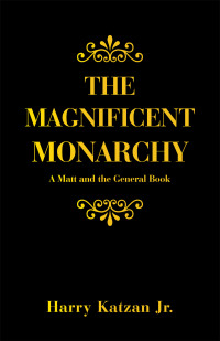 Cover image: The Magnificent Monarchy 9781663249463