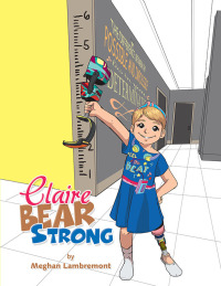 Cover image: Claire Bear Strong 9781663250636
