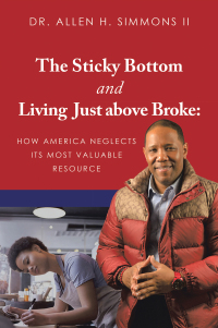 Imagen de portada: The Sticky Bottom and Living Just above Broke: 9781663250865