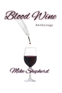 Imagen de portada: Blood Wine Anthology 9781663250926
