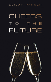 Imagen de portada: Cheers to the Future 9781663251404